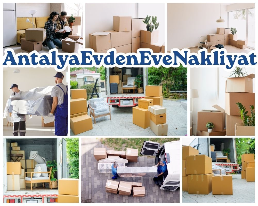 Antalya Kahramanmaraş Evden Eve Nakliye